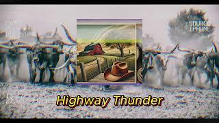 Turn It Up! Highway Thunder is Here (Official Audio)