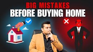 Big Mistakes to Avoid When Buying a Home! | Must-Know Tips for Every Buyer