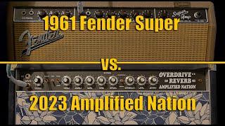 1961 Fender Super and Amplified Nation Overdrive Reverb. Dumble style vs Vintage.