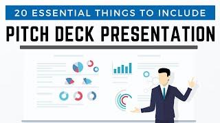 20 Things to Include in Pitch Deck Presentation Document for Business Plan