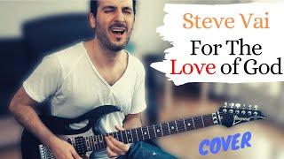 Steve Vai - For The Love Of God - Guitar Cover