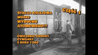 "Stacja kolejowa wobec wybuchu atomowego - Część 1: Alarm" (1966) /CAŁY FILM/