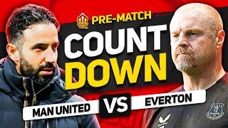 MANCHESTER UNITED vs EVERTON! Countdown To Kick Off!