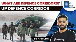 What are Defence Corridors and their advantages? Know Details of UP Defence Corridor Project #UPSC