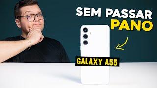 Samsung Galaxy A55! sem passar PANO!