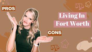 Pros & Cons Of Living In Fort Worth, Texas