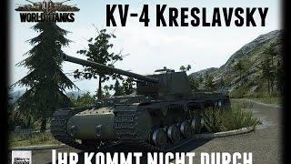 Let's Play World of Tanks | KV-4 Kreslavsky | Du kommst nicht durch [ Gameplay - German - Deutsch ]