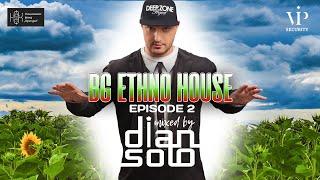 BG Ethno House mixed by DJ Dian Solo (Episode 2)