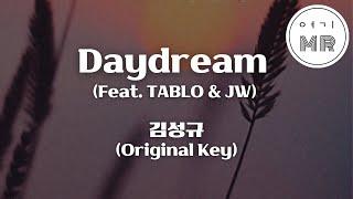 Daydream (Feat. TABLO & JW) - 김성규 (원키C#m) 여기MR / Karaoke / Music / 노래방 타블로 김종완