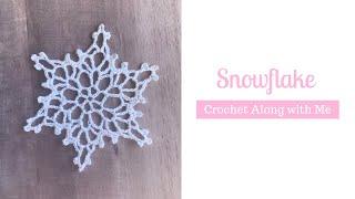 Snowflake Crochet Along | How to Crochet a Snowflake | Christmas Crochet