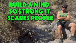 Build a Mind So Strong It Scares People