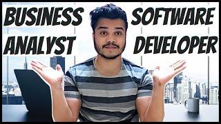 Business Analyst vs Software Developer | Which 1 to Choose?