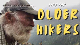 Tips for Older Hikers and Backpackers