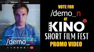 /demo_n: KINO Short Film Fest Promo Trailer