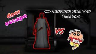 Shinchan bhag gya granny ke ghar se | shinchan vs granny part 2 | door escape | by xyz gamxr