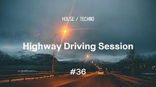 Highway Driving Session #36 | House & Techno Mix | Marsh • Simon Doty • Chris Luno • Intelligency