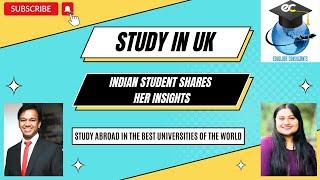 Study in UK - Indian Student shares her experience