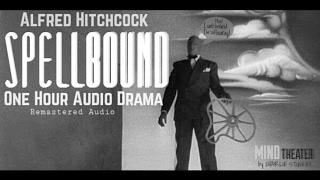 SPELLBOUND Alfred Hitchcock • One Hour Audio Drama/Classic Radio Theater • [remastered audio]