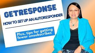 Getresponse: How To Set Up An Autoresponder! Plus, tips for reducing unsubscribes.