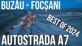 AUTOSTRADA A7 Buzău-Focșani  | BEST OF 2024 | Raducu P Drum