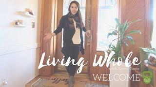 Welcome to Living Whole with Sarah Davis!