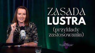 Zasada Lustra Wszechświata - Przykłady, Ego i Pytania Do Pracy Własnej | WYSOKIE WIBRACJE #220