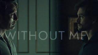 without me | hannibal/will