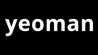 Video Word Of The Day - Yeoman