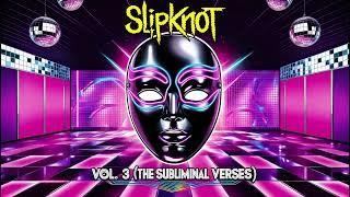 Slipknot - Vol. 3: (The Subliminal Verses) album, but if it had been recorded in the 70s (Disco)