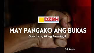 MAY PANGAKO ANG BUKAS I Oras na ng aking paniningil Full Series