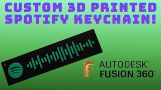 How to make a custom 3d printed Spotify keychain using Fusion 360.