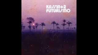 Kassin+2 - Futurismo