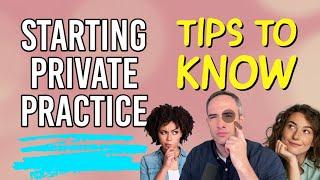 I want to start a private practice  What do I need to know?