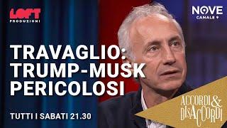 Travaglio: Trump e Musk insieme sono pericolosi