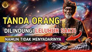 ORANG SAKTI‼️ TANDA ORANG YANG DIDAMPINGI LELUHUR SAKTI NAMUN TIDAK MENYADARI | MENURUT PRIMBON JAWA