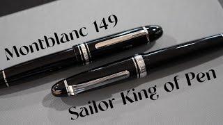 Sailor King of Pen vs.  Montblanc 149: Which one is best?