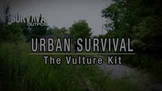 Urban Survival: The Vulture Tool Kit / SHTF Gear