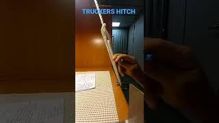 TRUCKERS HITCH:compound knot commonly used for securing#knottutorial #rope