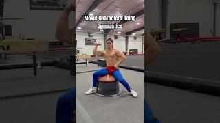 Movie Characters Doing Gymnastics #victory #sports #shorts #youtubeshorts #movie #challenge #fitness