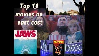 Top 10 movies on east coast