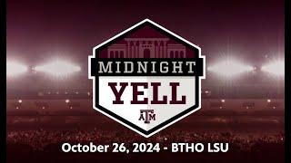 Texas A&M Midnight Yell | October 26, 2024 | BTHO LSU