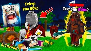 MINECRAFT SIÊU BÍ KÍP LUYỆN RỒNG - TẬP 5 | TỔ RỒNG VUA CÓ GÌ?? ĐỘT KÍCH CĂN CỨ THỢ SĂN RỒNG LỬA