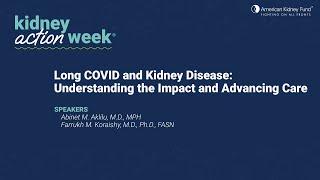 Long COVID and Kidney Disease: Understanding the Impact and Advancing Care | Kidney Action Week