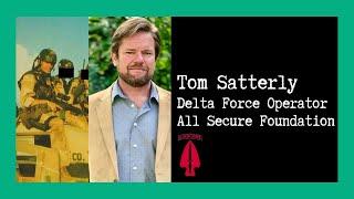 Combat Story (Ep 11): Tom Satterly Delta Force Operator | CSM (retired) | Entrepreneur | Author