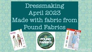 Dressmaking April 2023 with fabric from Pound Fabrics #dressmaking #sewing #poundfabrics