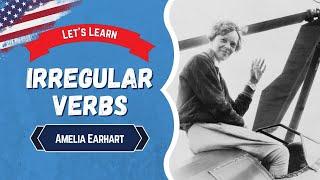 English Story: Irregular Verbs with Amelia Earhart