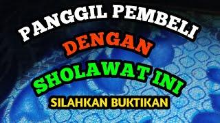 doa pelaris dagangan paling ampuh || sholawat penarik pembeli dari segala penjuru dan arah