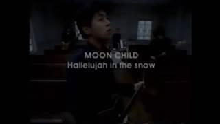 MOON CHILD / Hallelujah in the snow CM 1997年