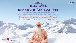 Himalayan Dhyanyog Mahashivir 2023 | Day 4 | Nagpur | Shemaroo Bhakti Dham
