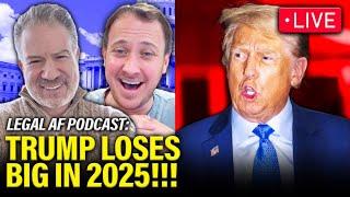 LIVE: Legal AF REACTS to MAJOR Trump LOSSES | Legal AF